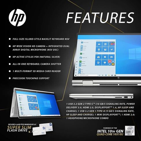 New HP Envy x360 2020,15.6 Full HD Touch,Intel i7-10510U Quadcore 10th Gen,NVIDIA MX330(4 GB),1TB SSD,16GB RAM,Win 10 Pro, B&O Speakers,Fingerprnt,HP WTY, 64GB Tech Warehouse LLC Flash Drive in Saudi Arabia