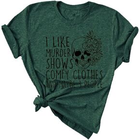 Women Novelty Shirt I Like Murder Shows Friends Horror Tee Maybe 3 People Funny Graphic Casual Athletic Tops