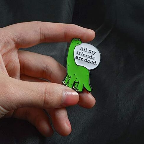 Flairs New York Premium Handmade Enamel Lapel Pin Brooch Badge ([Dinosaur] All My Friends Are Dead, 1 Pin) in Saudi Arabia