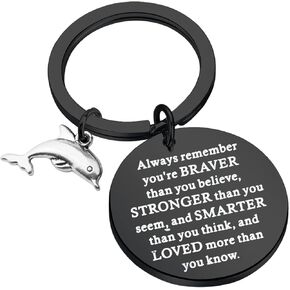WSNANG Dolphin Keychain Dolphin Lovers Gifts You Are Braver Stronger Smarter Than You Think Keychain