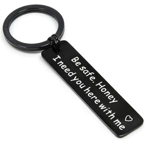 Drive Safe Keychain I Need You Here With Me Gifts for Husband Dad Boyfriend Gifts Valentines Day Father's day BirthdayGift
