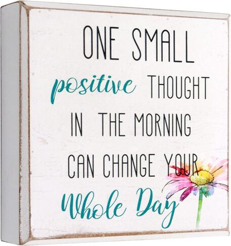 Wartter 6 Inch Decorative Wooden Box Sign - One Small Positive Thought In The Morning Can Change Your Whole Day in Saudi Arabia