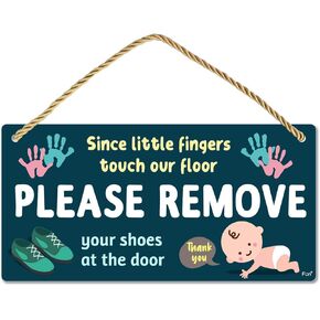 Please Take Your Shoes Off - Remove Your Shoes Sign - 10″x5″ PVC Plastic Hanging Sign- Since Little Fingers Touch Our Floor