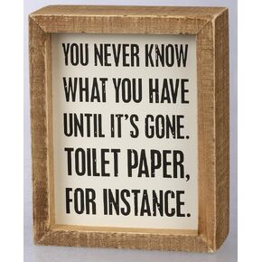 Primitives by Kathy 25465 Classic Box Sign, 4 x 5-Inches, You Never Know What You Have Until It's Gone,Black in Kuwait