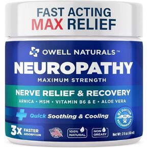 OWELL NATURALS Neuropathy Nerve Relief Cream – Maximum Strength - Non Greasy, All Natural for Feet, Hands, Legs, Toes Discomfort Made in USA