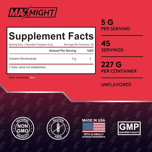 MaxMight Creatine Monohydrate Powder, Micronized, 5g Per Serving, Unflavored & Highly Soluble, No Filler, Build Muscle & Enhance Performance for Men & Women, 45 Servings in Kuwait