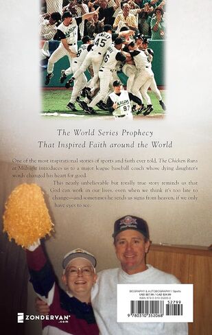 The Chicken Runs at Midnight: A Daughter’s Message from Heaven That Changed a Father’s Heart and Won a World Series in Saudi Arabia