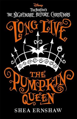 Long Live the Pumpkin Queen: Disney Tim Burton's The Nightmare Before Christmas (Disney Fiction) in Saudi Arabia