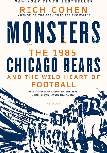 Monsters: The 1985 Chicago Bears and the Wild Heart of Football in Saudi Arabia