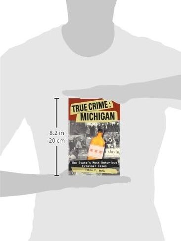 True Crime: Michigan: The State's Most Notorious Criminal Cases in Saudi Arabia