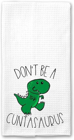 Don't Be a Cuntasaurus، منشفة بار الشاي المضحكة على شكل ديناصور للبالغين هدية للنساء in Saudi Arabia