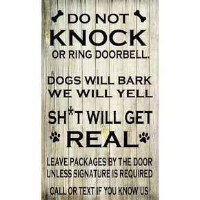 Do Not Knock or Ring Doorbell Funny Sign for Front Door; Shit Will Get Real, Dogs Will Bark Humorous Real Birch Wood Sign with Dog Paw Prints; 7"x12" Sign - Made in the USA (Black Background) in Saudi Arabia