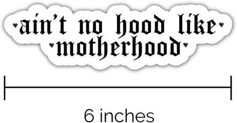 ملصق من الفينيل مقاس 6 بوصات - ملصق Ain't No Hood Like Motherhood Bumper ملصق اقتباسات مضحكة - الكمبيوتر المحمول، والهاتف، وزجاجة المياه، والكمبيوتر اللوحي من الفينيل in Saudi Arabia