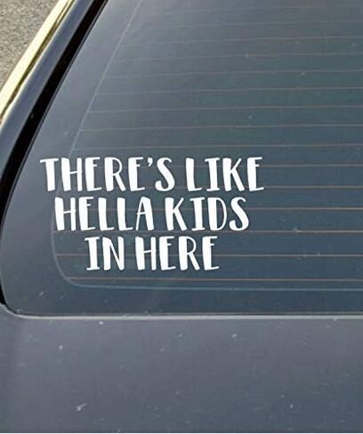 ملصق من الفينيل مقاس 6 بوصات يوجد مثل Hella Kids in Here، أبيض، لنوافذ السيارات، وعيد الأم، وملصق الأم، وحفلة استقبال الطفل، in Saudi Arabia