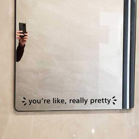 You're Like Really Pretty Vinyl Mirror Decal Mirror Motivation Decor Positive Woman Glass Vinyl Decal 13x1.3inch in Saudi Arabia