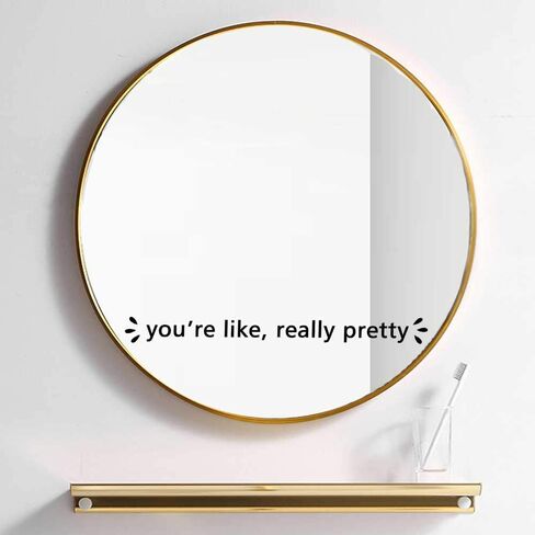 You're Like Really Pretty Vinyl Mirror Decal Mirror Motivation Decor Positive Woman Glass Vinyl Decal 13x1.3inch in Saudi Arabia