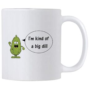 Funny Pun Gag Gifts. I'm Kind Of A Big Dill. 11 Ounce Big Deal Coffee Mug. Gift idea for Friend or Coworker on Their Birthday. in Kuwait