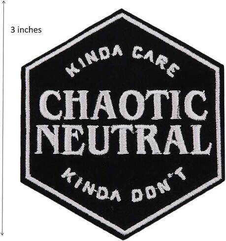 Chaotic Neutral Kinda Care Funny Meme Embroidered Iron On Patch in Saudi Arabia