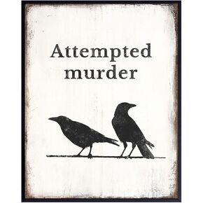 Raven Crow Typography Wall Art 11x14 Poster - Gothic Wall Decor - Home Aesthetic, Attempted Murder Mystery, True Crime - Funny Quotes Sayings - Ornithology Bird Watching - Halloween Decoration in Saudi Arabia