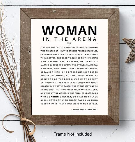LARGE 11X14 - Man/Woman In the Arena - Teddy Roosevelt Poster - Positive Quotes - Motivational Inspirational Wall Art Decor - Uplifting Gift for Women, Feminist, Entrepreneur - Daring Greatly in Saudi Arabia