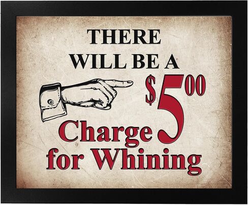 $5 Charge For Whining - Funny Vintage Wall Art, Rustic Retro Sign Replica Wall Art Decor, Fun Wall Art Print Ideal For Home Decor, Office Decor, Bedroom Decor, or Living Room Decor Unframed - 8x10 in Saudi Arabia