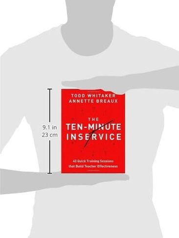 John Wiley Ten-Minute Inservice: 40 Quick Training Sessions That Build Teacher Effectiveness in Saudi Arabia