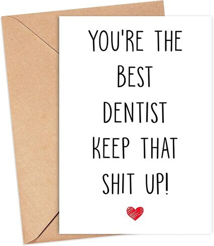 You're The Best Dentist Keep That Shit Up - Dentist Birthday Card - Funny Card For Dentist - Thank You For Being My Dentist - Card Gifts For Dentist - Birthday Gifts For Dentist in Saudi Arabia