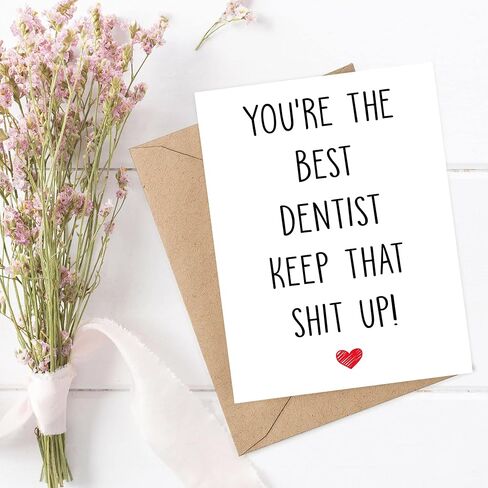 You're The Best Dentist Keep That Shit Up - Dentist Birthday Card - Funny Card For Dentist - Thank You For Being My Dentist - Card Gifts For Dentist - Birthday Gifts For Dentist in Saudi Arabia