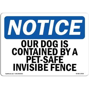 لافتة إشعار إدارة السلامة والصحة المهنية - كلبنا موجود في سياج غير مرئي آمن للحيوانات الأليفة | علامة بلاستيكية صلبة | حماية عملك، موقع العمل، المستودع | صنع في الولايات المتحدة الأمريكية in Kuwait