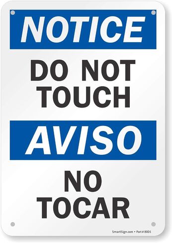 SmartSign - S-5997-AL-10 Notice - Do Not Touch Bilingual Sign By | 7" x 10" Aluminum in Saudi Arabia