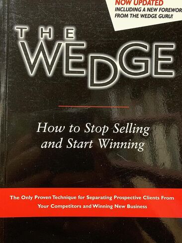 The Wedge: How to Stop Selling and Start Winning in Saudi Arabia