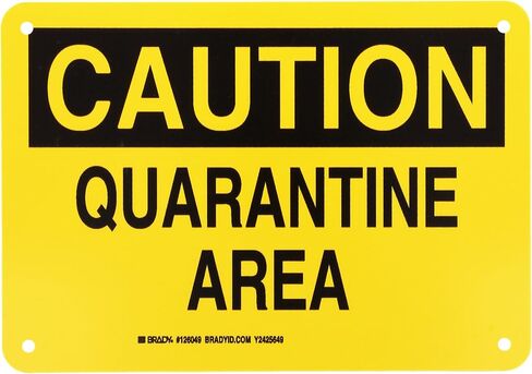 Brady 126049 Chemical and Hazard Sign, Legend "Quarantine Area", 7" Height, 10" Width, Black on Yellow in Saudi Arabia