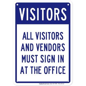 All Visitors And Vendors Must Sign In At The Office Sign, 7x10 Inches, Rust Free .040 Aluminum, Fade Resistant, Made in USA by My Sign Center in Saudi Arabia