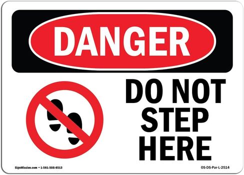 OSHA Danger Sign - Do Not Step Here | Vinyl Label Decal | Protect Your Business, Construction Site, Warehouse & Shop Area | Made in The USA, 5" X 3.5" Decal in Saudi Arabia