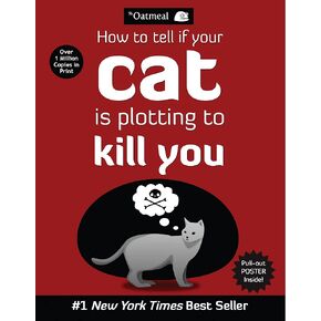 How to Tell If Your Cat Is Plotting to Kill You (The Oatmeal) (Volume 2) in Kuwait