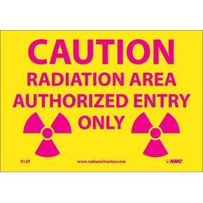 NMC National Marker Corp. R12P Caution Radiation Area Authorized Entry Only Sign, 7 Inch X 10 Inch, PS Vinyl in Saudi Arabia