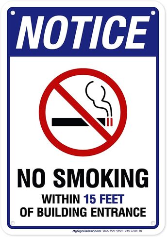 No Smoking Within 15 Feet of Building Entrance Sign, 10x14 Inches, Rust Free .040 Aluminum, Fade Resistant, Made in USA by My Sign Center in Kuwait