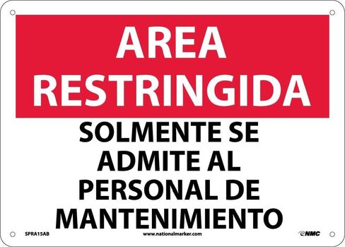 NMC National Marker Corp. SPRA15AB Area Restringida، Solmente Se Admite Al Personal De Mantenimiento Sign، 10 بوصة × 14 بوصة، 0.040 شبة in Saudi Arabia