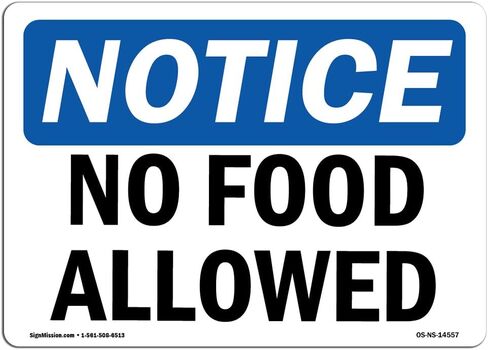 OSHA Notice Sign - No Food Allowed | Vinyl Label Decal | Protect Your Business, Construction Site, Warehouse & Shop Area | Made in The USA in Saudi Arabia