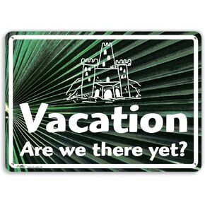 PetKa Signs and Graphics PKVA-0037-NA_10x7"Vacation. are we There Yet?" Aluminum Sign, 10" x 7", Blue Text on Sand