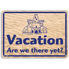 PetKa Signs and Graphics PKVA-0037-NA_10x7"Vacation. are we There Yet?" Aluminum Sign, 10" x 7", Blue Text on Sand in Saudi Arabia