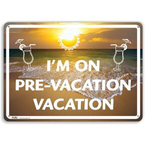 لافتات ورسومات PetKa PKVA-0001-NA_10x7"I'm on pre-Vacation Vacation" لافتة ألومنيوم، 10" x 7"، نص أبيض على أوراق النخيل