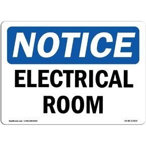 OSHA Notice Signs - Notice Electrical Room Sign | Extremely Durable Made in The USA Signs or Heavy Duty Vinyl Label Decal | Protect Your Construction Site, Warehouse, Shop Area & Business in Kuwait