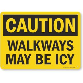 SmartSign - S-9850-AL-14 "Caution - Walkways May Be Icy" Sign | 10" x 14" Aluminum in Kuwait