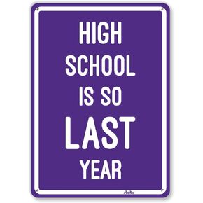 PetKa Signs and Graphics PKGR-0046-NA_10x14"High School is So Last Year" Aluminum Sign, 10" x 14", Purple on Pink