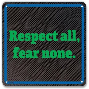 PetKa Signs and Graphics PKBL-0099-NA_10x10"Respect All, Fear None." Aluminum Sign, 10" x 10", Green on Black in Saudi Arabia