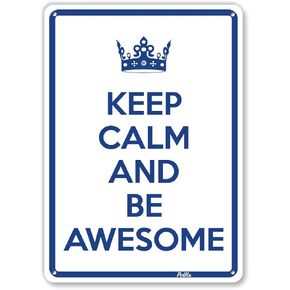 لافتة ألومنيوم "Keep Calm And Be Awesome" مقاس 10 × 14 بوصة in Kuwait