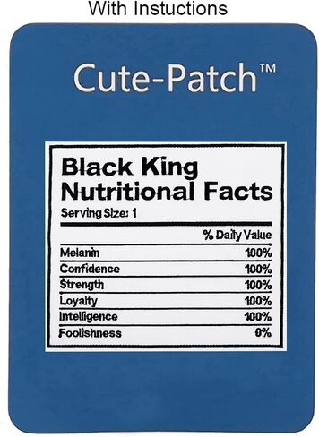 Cute-Patch Juneteenth Black King Nutritional Facts Embroidered Iron on Patch BLM Black Lives Matter in Saudi Arabia