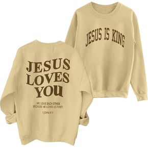 ASTANFY Christian Sweatshirt Women Jesus Loves You Sweatshirt Jesus Is King Hoodie Jesus Faith Shirts Religious God Pullover