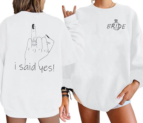 FRYAID Bride Sweatshirt Bride Women Bachelorette Party Sweatshirt I Say Yes Graphic Shirt Wedding Vacation Pullover Top in Kuwait